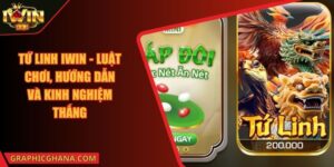 Tứ Linh IWIN - Luật Chơi, Hướng Dẫn Và Kinh Nghiệm Thắng